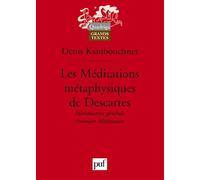 Les Méditations métaphysiques de Descartes. I: Introduction générale. Méditation I