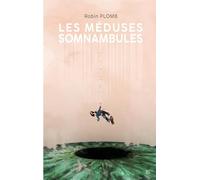 Les Méduses Somnambules