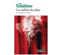 Anton Pavlovitch Tchekhov – Les méfaits du tabac et autres pièces en un acte – Poche – Gallimard