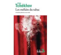 Anton Pavlovitch Tchekhov – Les méfaits du tabac et autres pièces en un acte – Poche – Gallimard