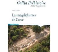 Les mégalithismes de Corse - Gallia Préhistoire XLIVe Supplément Franck Leandri (Auteur)