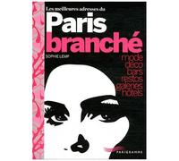 Les Meilleures Adresses Du Paris Branché