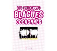 Les meilleures blagues cochonnes - Collectif - La Musardine Eds - broché - Anthologie