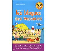 Les meilleures blagues des vacances - S. Lebrun - City - broché - Anthologie