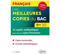 Les meilleures copies du BAC. 16 copies authentiques pour réussir le sujet d’invention. Français 1res toutes séries. Coralie Nuttens (Auteur)
