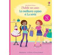 Les meilleures copines et La soirée - J'habille mes amies (volumes combinés)