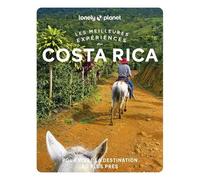 Lonely Planet – Costa Rica – Les meilleures expériences 2026-2027 : Inspirations insolites