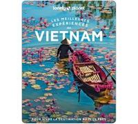 Les meilleures Expériences au Vietnam 1ed Lonely Planet (Auteur)