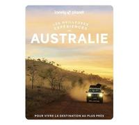 Lonely Planet – Les meilleures expériences en Australie – 1re édition – broché