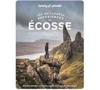 Lonely Planet – Les meilleures expériences en Écosse – 2026–2027 – 2e édition – Broché