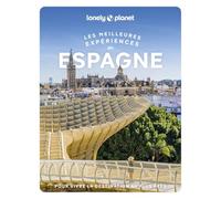 Les meilleures Expériences en Espagne 2ed