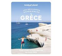 Les meilleures Expériences en Grèce 2ed - Lonely Planet - Lonely Planet - broché - Guide