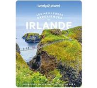 Lonely Planet – Les meilleures expériences en Irlande – 2e édition – Broché