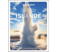 Lonely Planet – Les meilleures expériences en Islande – 1re éd. – Broché