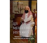 Les Meilleures Histoires: Histoires tirées du Coran et de la Sunnah racontées par Nabil Al-'Awdi