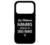 Les Meilleures Mamans fabriquent des sages-Femmes, Humour Coque pour iPhone 17 Pro