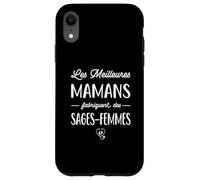 Les Meilleures Mamans fabriquent des sages-Femmes, Humour Coque pour iPhone XR