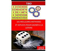 LES MEILLEURES METHODES ET ASTUCES POUR GAGNER A LA LOTERIE