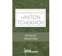 Les Meilleures Nouvelles d'Anton Tchekhov