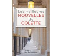 Les Meilleures nouvelles de Colette - Sidonie-Gabrielle Colette - Rue Saint Ambroise - broché - Nouvelles