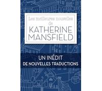 Les Meilleures Nouvelles de Katherine Mansfield
