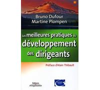 Les meilleures pratiques du développement des dirigeants - Bruno Dufour - Organisation Eds D' - broché - Etude