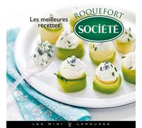 Les meilleures recettes au Roquefort Société