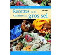 Les Meilleures Recettes de la cuisine au gros sel