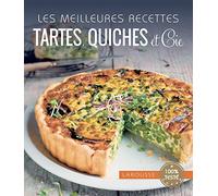 Les meilleures recettes tartes quiches et cie