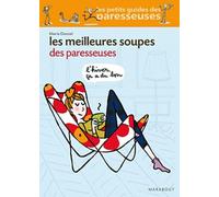 Les meilleures soupes des paresseuses