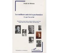 Les Meilleurs Amis De La Psychanalyse - Ce Qu'on L'on En Fait