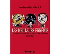 David B. (Auteur & Illustrateur), Jean-Pierre Filiu (Auteur) – Les meilleurs ennemis