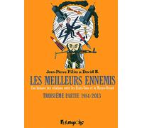 Les meilleurs ennemis: Une histoire des relations entre les États-Unis et le Moyen-Orient-Troisième partie : 1984-2013 (3)