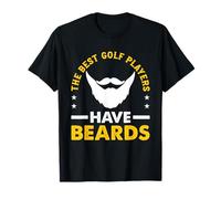 Les meilleurs joueurs de golf ont des barbes - Joueur de golf T-Shirt
