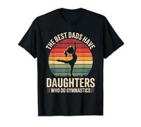 Les Meilleurs Papas Ont des Filles Qui Font de la Gymnastique T-Shirt