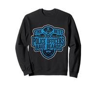 Les Meilleurs policiers Ont des Barbes Un Policier Barbu drôle Sweatshirt