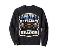 Les Meilleurs policiers Ont des Barbes Un Policier Barbu drôle Sweatshirt
