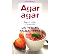 Les meilleurs recettes minceur Agar-Agar, kuzu et farine d'Amarante