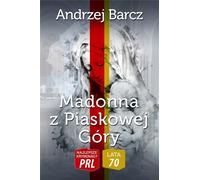 Les meilleurs romans policiers de la Pologne communiste. Madone de Piaskowa Góra