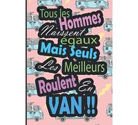 Les meilleurs roulent en van: Carnet de voyage en van | Vacances en camping-car | Journal de bord pour consigner 50 road trips | cadeau idéal pour les amateurs de nature