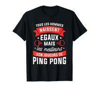 Les Meilleurs Son Joueurs De Ping Pong T-Shirt