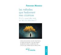 Les mélodies que fredonnent mes cicatrices Et s'il y avait des mots sur les cris silencieux ? - Fernande Mondele - Jets D'encre - broché - Poésie