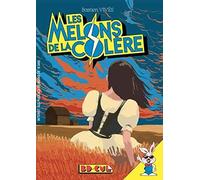 Les melons de la colère