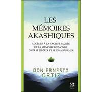 Les mémoires akashiques Ernesto Ortiz (Auteur), Tina Hellingrath (Traduction), Ervin Laszlo (Préface)