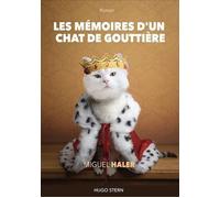 Les mémoires d´un chat de gouttière - Miguel Haler - Hugo Stern Ehs - broché - Roman