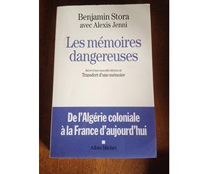 Les Mémoires dangereuses: Suivi d'une nouvelle édition de Transfert d'une mémoire