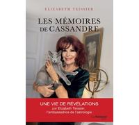 Les mémoires de Cassandre - Elizabeth Teissier - Tredaniel La Maisnie - broché - Essai