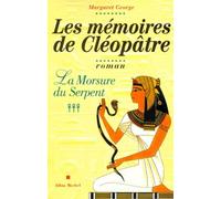 Les Mémoires de Cléopâtre - tome 3: La morsure du serpent