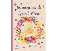 Les mémoires de Grand-Mère: 130 questions pour connaitre la vie de votre Grand-Mère - Un cadeau à transmettre dans votre famille.