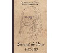 Les Mémoires de Léonard de Vinci: Livre d'enquête historique enfant